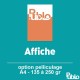 Affiches A4 Recto de 90 à 170 gr option pelliculage