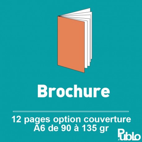 Brochure A6 12 pages de 90 à 135 gr option couverture