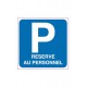 Panneau Parking réservé au personnel