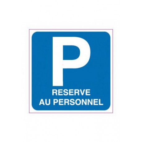 Panneau Parking réservé au personnel