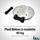 Pied béton à roulettes