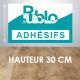 Adhésif hauteur 30 cm